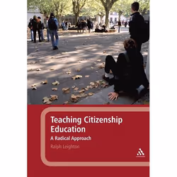 ISBN Teaching Citizenship Education (A Radical Approach), Anglais, Livre broché, 200 pages