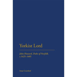 ISBN Yorkist Lord (John Howard, Duke of Norfolk, c. 1425 -1485) livre Anglais Couverture rigide 226 pages