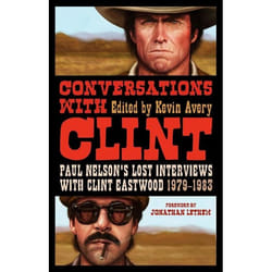 ISBN Conversations with Clint (Paul Nelson's Lost Interviews with Clint Eastwood, 1979-1983)