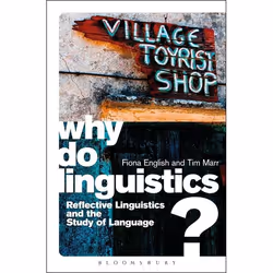 ISBN Why Do Linguistics? (Reflective Linguistics and the Study of Language), Anglais, Livre broché, 304 pages