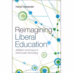 ISBN Reimagining Liberal Education (Affiliation and Inquiry in Democratic Schooling), Anglais, Livre broché, 312 pages