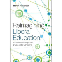 ISBN Reimagining Liberal Education (Affiliation and Inquiry in Democratic Schooling)