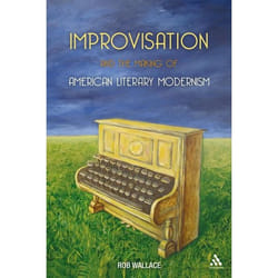 ISBN Improvisation and the Making of American Literary Modernism livre Anglais Couverture rigide 216 pages