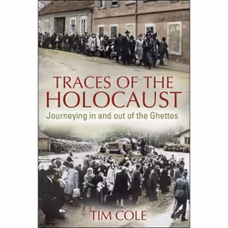 ISBN Traces of the Holocaust (Journeying in and out of the Ghettos), Anglais, Livre broché, 192 pages