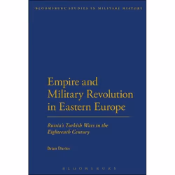 ISBN Empire and Military Revolution in Eastern Europe (Russia's Turkish Wars in the Eighteenth Century), Anglais, Couverture ...