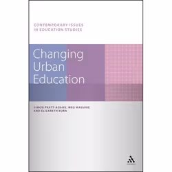 ISBN Changing Urban Education, Roman contemporain, Anglais, Couverture rigide, 208 pages