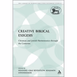 ISBN Creative Biblical Exegesis (Christian and Jewish Hermeneutics through the Centuries), Religion, Anglais, Livre broché, 2 ...
