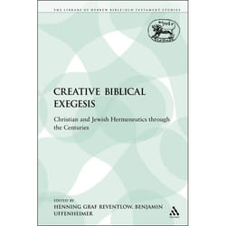 ISBN Creative Biblical Exegesis (Christian and Jewish Hermeneutics through the Centuries) livre Religion Anglais Livre broché 225 pages