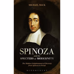 ISBN Spinoza and the Specters of Modernity (The Hidden Enlightenment of Diversity from Spinoza to Freud), Anglais, Couverture ...