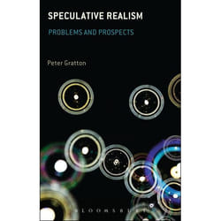 ISBN Speculative Realism (Problems and Prospects)