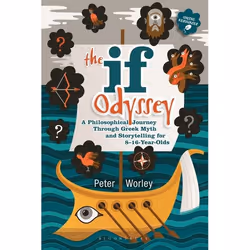 ISBN The If Odyssey (A Philosophical Journey Through Greek Myth and Storytelling for 8 - 16-Year-Olds), Anglais, Livre broché ...
