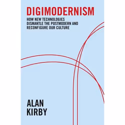 ISBN Digimodernism (How New Technologies Dismantle the Postmodern and Reconfigure Our Culture), Anglais, Livre broché, 288 pa ...