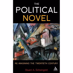 ISBN The Political Novel (Re-Imagining the Twentieth Century), Anglais, Livre broché, 272 pages