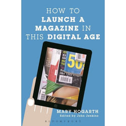 ISBN How to Launch a Magazine in this Digital Age