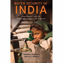 ISBN Water Security in India (Hope, Despair, and the Challenges of Human Development), Anglais, Livre broché, 416 pages