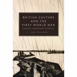 ISBN British Culture and the First World War (Experience, Representation and Memory), Anglais, Livre broché, 376 pages