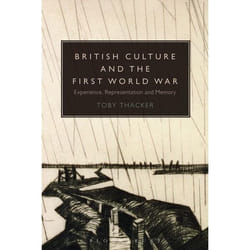 ISBN British Culture and the First World War (Experience, Representation and Memory)