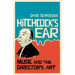 ISBN Hitchcock's Ear (Music and the Director's Art), Anglais, Livre broché, 280 pages
