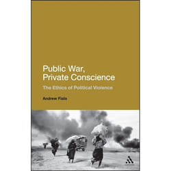 ISBN Public War, Private Conscience (The Ethics of Political Violence)