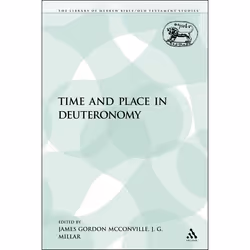 ISBN Time and Place in Deuteronomy, Religion, Anglais, Livre broché, 155 pages