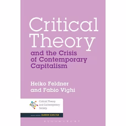 ISBN Critical Theory and the Crisis of Contemporary Capitalism, Roman contemporain, Anglais, Couverture rigide, 160 pages