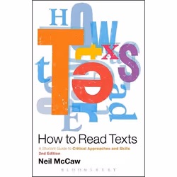 ISBN How to Read Texts (A Student Guide to Critical Approaches and Skills), Anglais, Livre broché, 192 pages