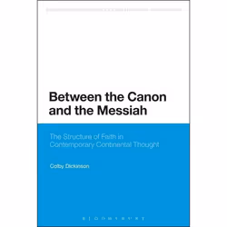 ISBN Between the Canon and the Messiah (The Structure of Faith in Contemporary Continental Thought), Anglais, Couverture rigi ...