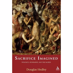 ISBN Sacrifice Imagined (Violence, Atonement, and the Sacred), Anglais, Livre broché, 256 pages