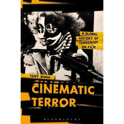 ISBN Cinematic Terror (A Global History of Terrorism on Film)