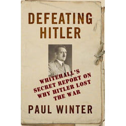 ISBN Defeating Hitler (Whitehall's Secret Report on Why Hitler Lost the War) livre Anglais Couverture rigide 432 pages