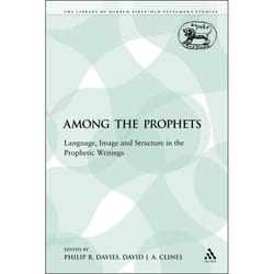 ISBN Among the Prophets (Language, Image and Structure in the Prophetic Writings) livre Religion Anglais