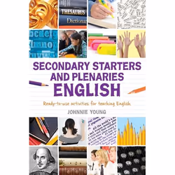 ISBN Secondary Starters and Plenaries: English (Creative activities, ready-to-use for teaching English), Anglais, Livre broch ...