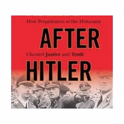ISBN Nazis after Hitler : How Perpetrators of the Holocaust Cheated Justice and Truth, Education, Anglais, Livre broché, 456  ...