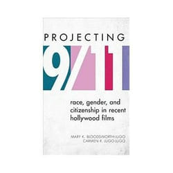ISBN Projecting 9/11: Race, Gender, and Citizenship in Recent Hollywood Films livre histoire Anglais Couverture rigide