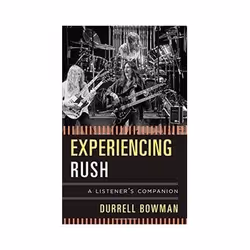 ISBN Experiencing Rush: A Listener's Companion, Musique, Anglais, Couverture rigide, 194 pages