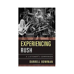 ISBN Experiencing Rush: A Listener's Companion livre Musique Anglais Couverture rigide