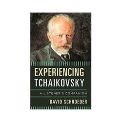 ISBN Experiencing Tchaikovsky: A Listener's Companion livre Musique Anglais Couverture rigide