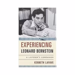 ISBN Experiencing Leonard Bernstein: A Listener's Companion, Musique, Anglais, Couverture rigide, 220 pages