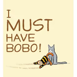 ISBN I Must Have Bobo!, Anglais, Couverture rigide, 40 pages
