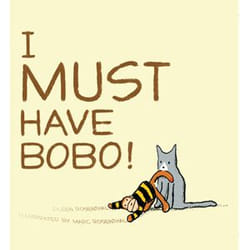 ISBN I Must Have Bobo! Couverture rigide