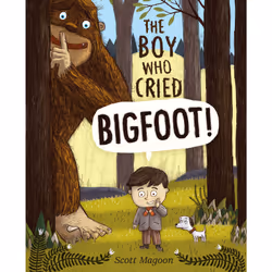ISBN The Boy Who Cried Bigfoot!, Anglais, Couverture rigide, 48 pages