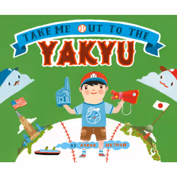 ISBN Take Me Out to the Yakyu, Anglais, Couverture rigide, 40 pages