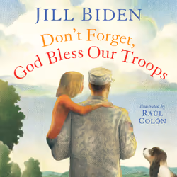 ISBN Don't Forget, God Bless Our Troops, Anglais, Couverture rigide, 40 pages