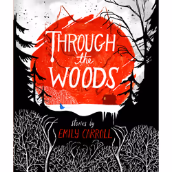 ISBN Through the Woods, Anglais, Couverture rigide, 208 pages