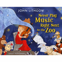 ISBN Never Play Music Right Next to the Zoo, Anglais, Couverture rigide, 40 pages