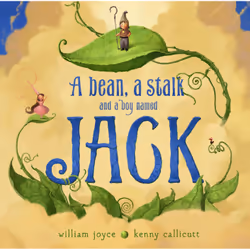ISBN A Bean, a Stalk and a Boy Named Jack, Anglais, Couverture rigide, 56 pages