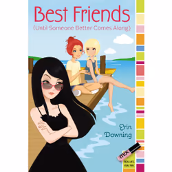 ISBN Best Friends (Until Someone Better Comes Along), Anglais, Livre de poche, 240 pages