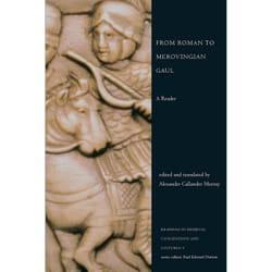 ISBN From Roman to Merovingian Gaul: A Reader