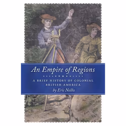 ISBN An Empire of Regions: A Brief History of Colonial British America, Anglais, 368 pages