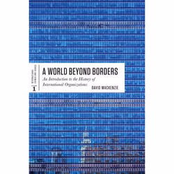 ISBN A World Beyond Borders: An Introduction to the History of International Organizations, Anglais, 208 pages